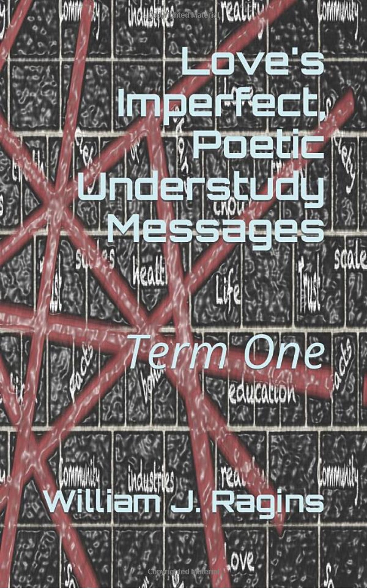 Love's Imperfect, Poetic Understudy Messages: Term One Book | Previous Cover